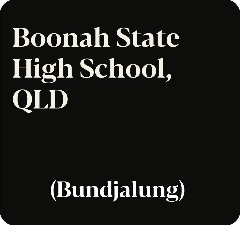 Boonah State High School, Queensland (Bundjalung) 