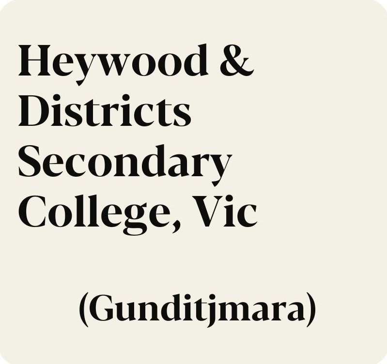 Heywood & Districts Secondary College, Victoria (Gunditjmara)