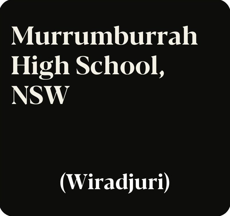 Murrumburrah High School, NSW (Wiradjuri)