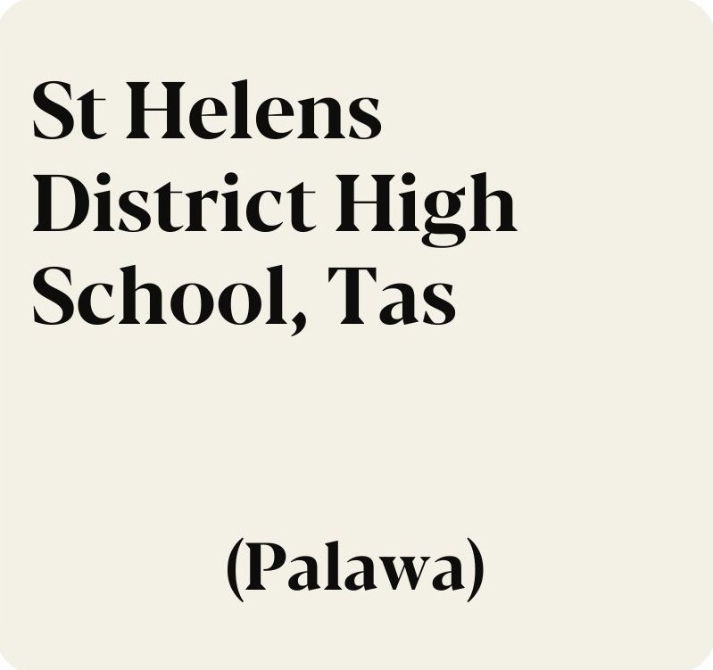 St Helens District High School, Tasmania (Palawa)  